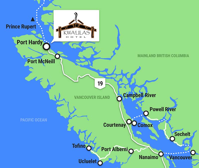 Getting to Port Hardy, BC Kwa'lilas Hotel